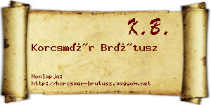 Korcsmár Brútusz névjegykártya